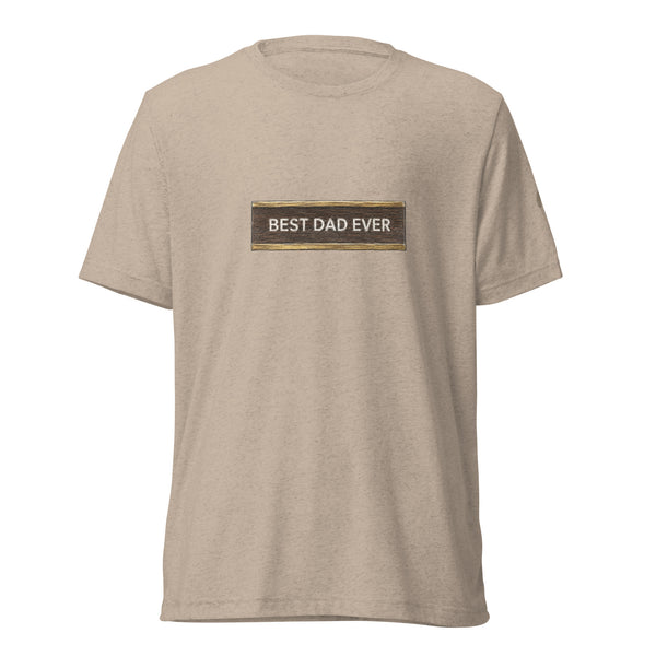 Best Dad Ever Plaque Tee